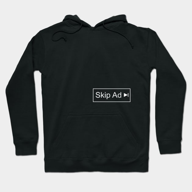 SKIP AD YouTube Hoodie by Yaman